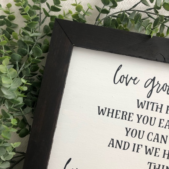 Love Grows Best In Little Houses Farmhouse Sign - Picture 2 of 8